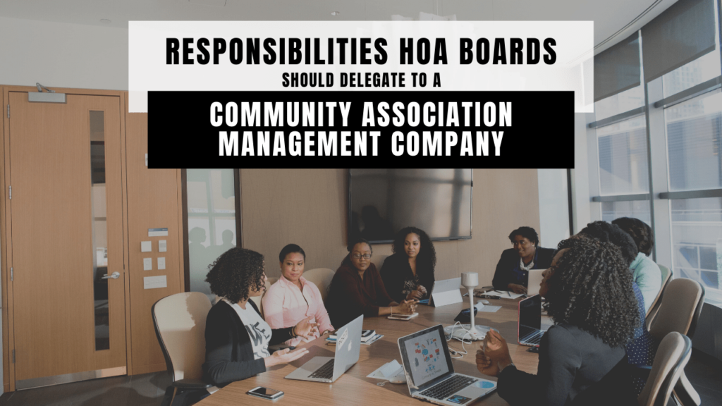 5 Responsibilities HOA Boards Should Delegate to a Boston Community Association Management Company - Article Banner