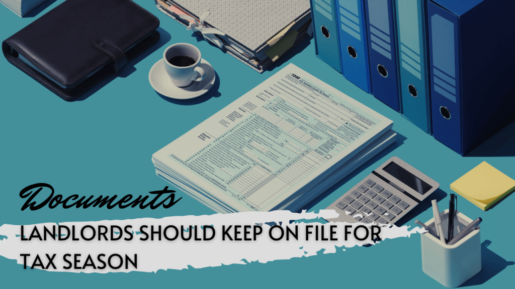 Documents Boston Landlords Should Keep on File for Tax Season - Article Banner