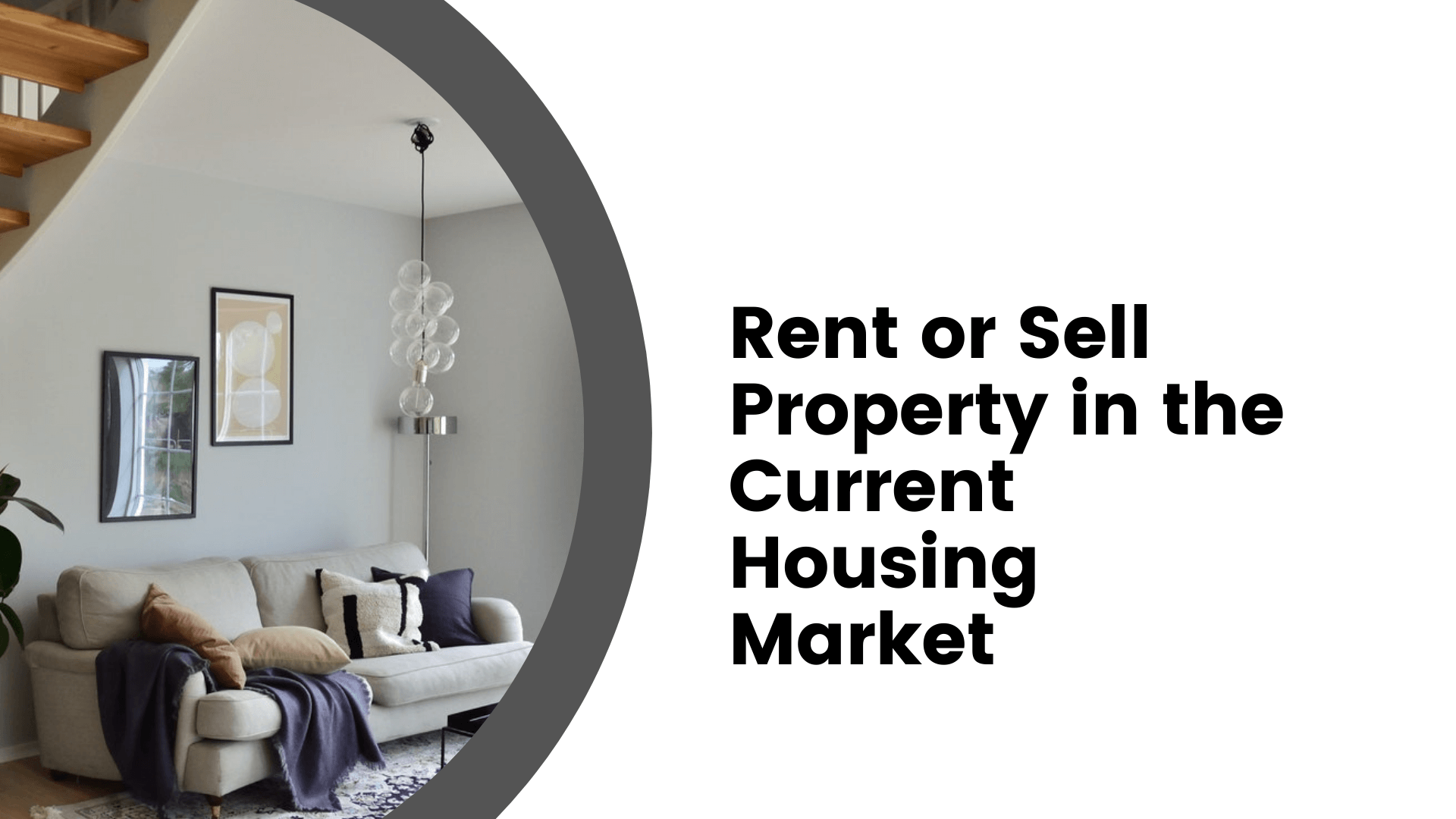 How to Determine if You Should Rent or Sell Your Boston Property in the Current Housing Market - article banner