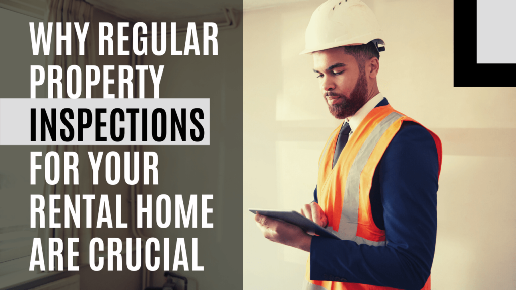 Why Regular Property Inspections for Your Boston Rental Home Are Crucial - Article Banner